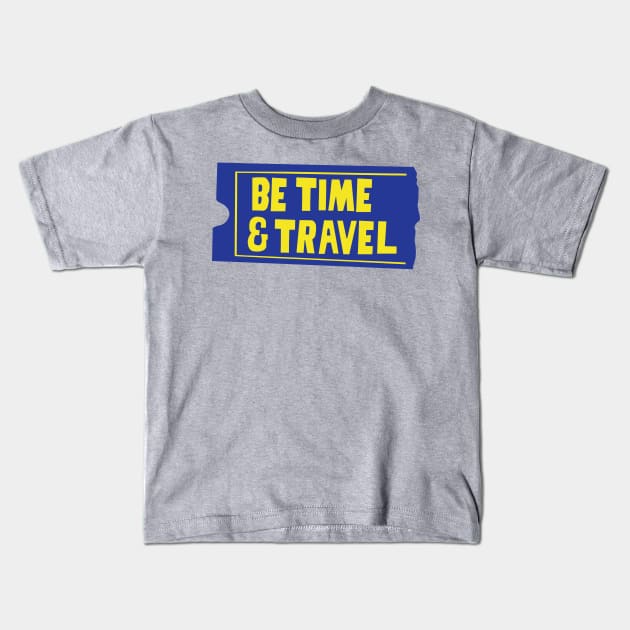 Be Time & Travel Blockbuster Parody Kids T-Shirt by Sparkleweather